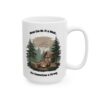 When the WiFi is Weak... the Connection is Strong - Ceramic Mug, (11oz, 15oz)