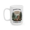 When the WiFi is Weak... the Connection is Strong - Ceramic Mug, (11oz, 15oz)