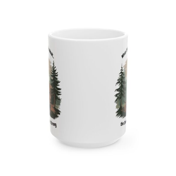 When the WiFi is Weak... the Connection is Strong - Ceramic Mug, (11oz, 15oz)