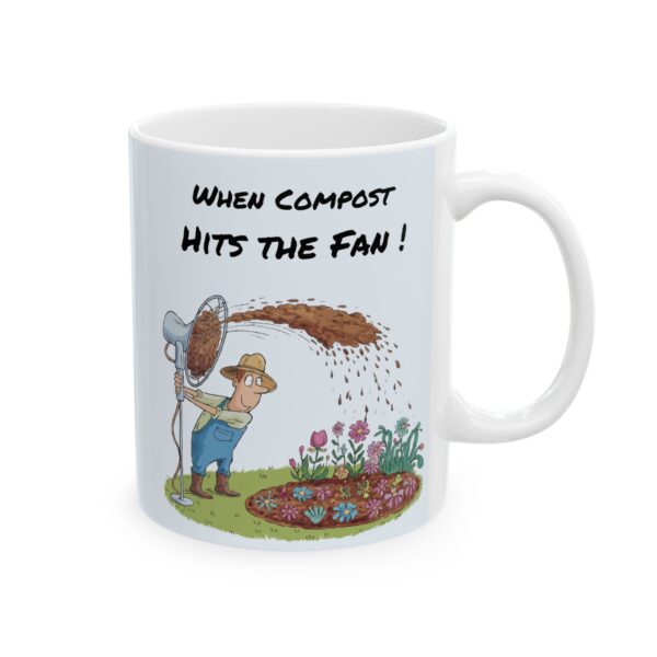 When Compost Hits the Fan - Ceramic Mug, (11oz, 15oz)
