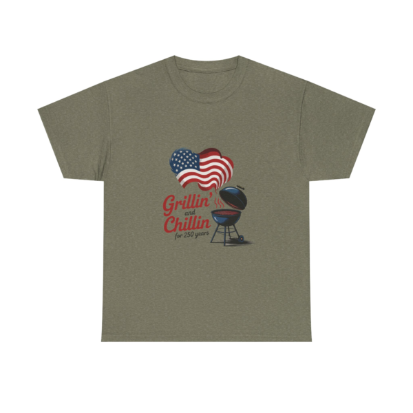 Grillin’ and Chillin’ – 250 Years - Heavy Cotton Tee ~ Perfect for BBQ Lovers