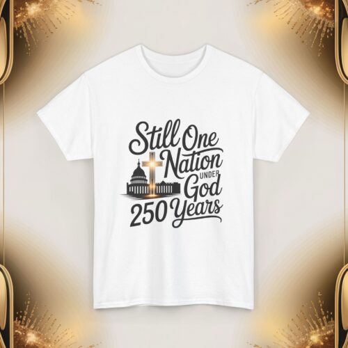 10665291094333102712_v2_2048_custom.jpeg Faith-Inspired Unisex Heavy Cotton Tee - "Still One Nation Under God 250 Years"