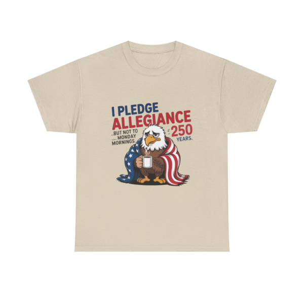 15784778764027921452_2048.webp I Pledge Allegiance... but Not to Monday Mornings - Unisex Tee
