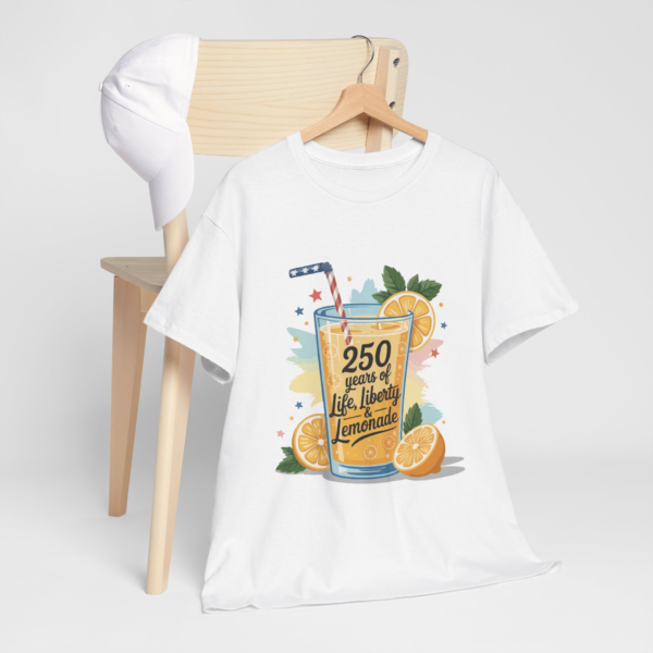 2823951704876275269_2048.webp 250 Years of Life, Liberty & Lemonade Unisex Heavy Cotton Tee
