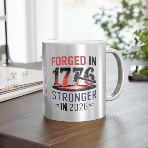10992613390103034423_2048.webp Forged in 1776, Stronger in 2026 - Patriotic Metallic Mug