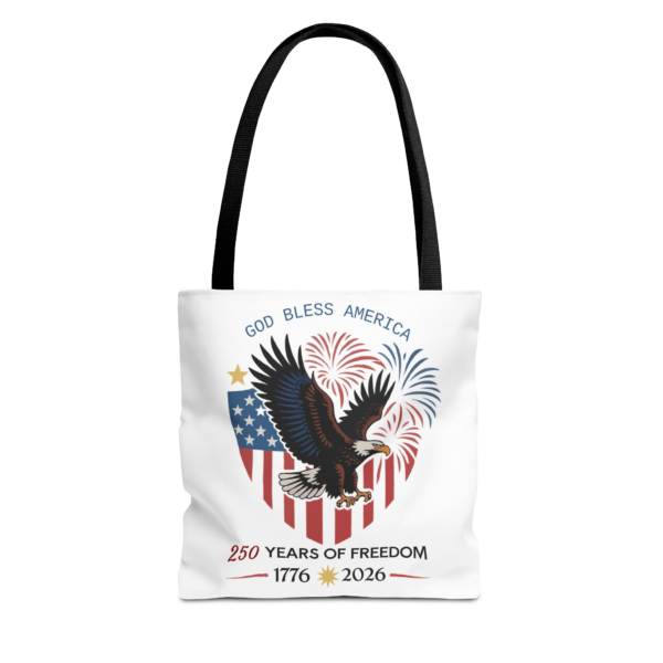 11448759553863931713_2048.webp 250 Years of Freedom (1776 to 2026) - Patriotic Tote Bag