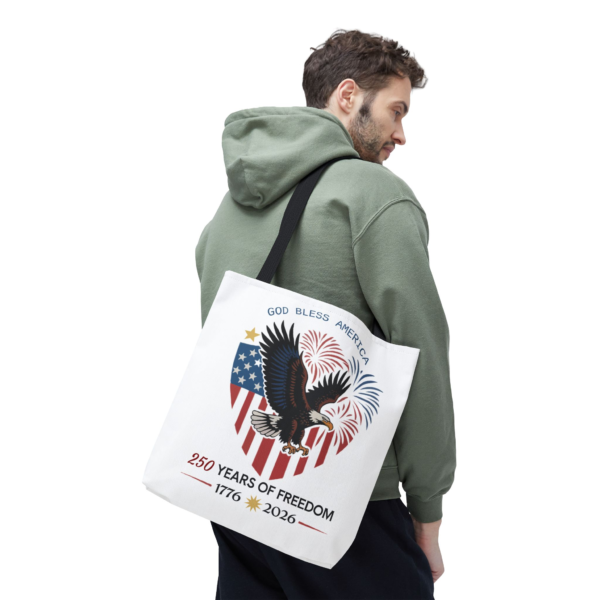 11822324905417012742_2048.webp 250 Years of Freedom (1776 to 2026) - Patriotic Tote Bag