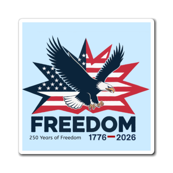 13224644739938529856_1200.webp Commemorative magnet featuring an eagle flying in front of an American flag star, marking 250 years of freedom from 1776-2026.