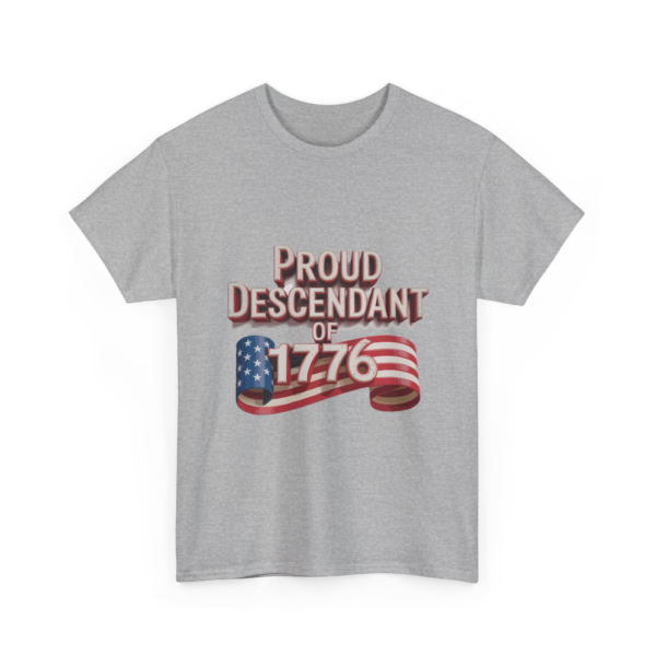 15467791330746153115_2048.webp Grey t-shirt displaying the words "Proud Descendant Of 1776" with the '1776' designed like a stylized American flag.