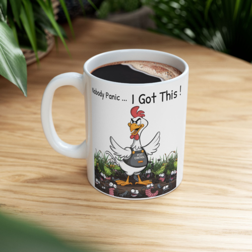 15532659815064152315_2048.webp Ceramic mug with 'Nobody Panic... I Got This!' text and cartoon chicken wearing a 'Pest Control' vest surrounded by insects.