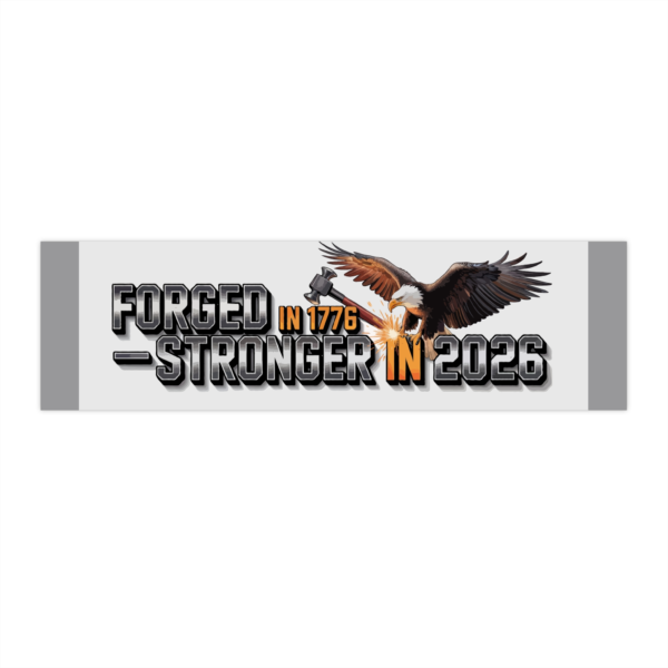 15712710653068045954_2048.webp Forged in 1776, Stronger in 2026 ~ Patriotic Eagle Bumper Sticker