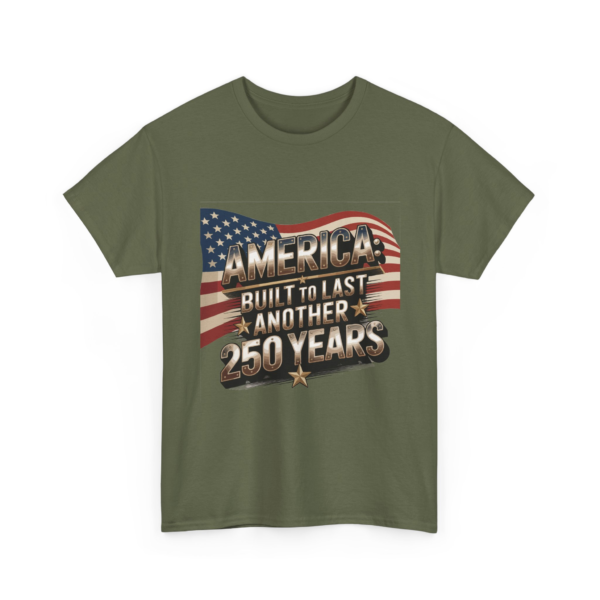 15932118412808178016_2048.webp America Built to Last Another 250 Years - Patriotic Unisex Heavy Cotton Tee