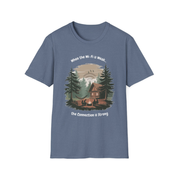 T-shirt with a design of a cabin in the woods, a campfire with people around it, and the text 'When the WiFi is Weak... the Connection is Strong'.