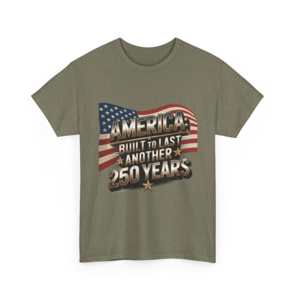 2495886590688202606_2048.webp America Built to Last Another 250 Years - Patriotic Unisex Heavy Cotton Tee