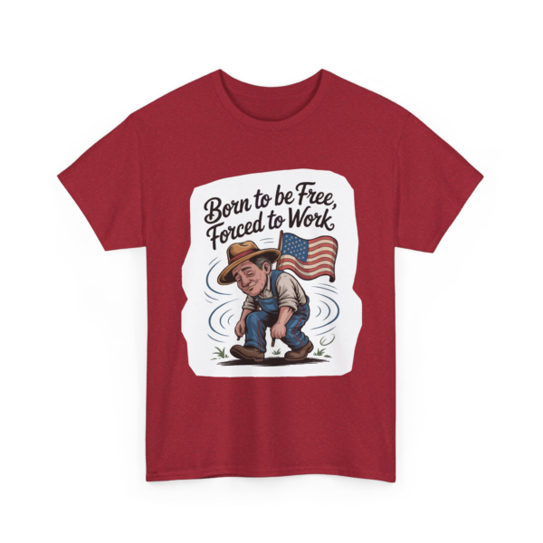 4694130416860506446_2048.webp Maroon t-shirt featuring a cartoon illustration of a farmer with an American flag, and the text 'Born to be Free, Forced to Work'.