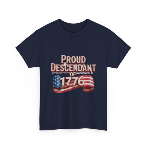 8417201804188174313_2048.webp Proud Descendant of 1776 - Patriotic Unisex Heavy Cotton Tee