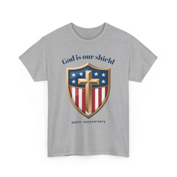 3135356388851425208_2048.webp God Is Our Shield – 250th Anniversary Patriotic Tee