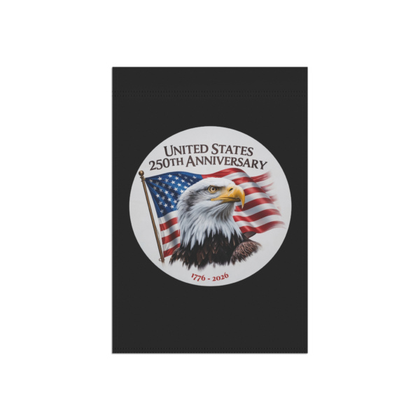 852216308621446620_2048.webp 250th Anniversary Eagle Garden Flag — United States 1776–2026 Patriotic House Banner | Black
